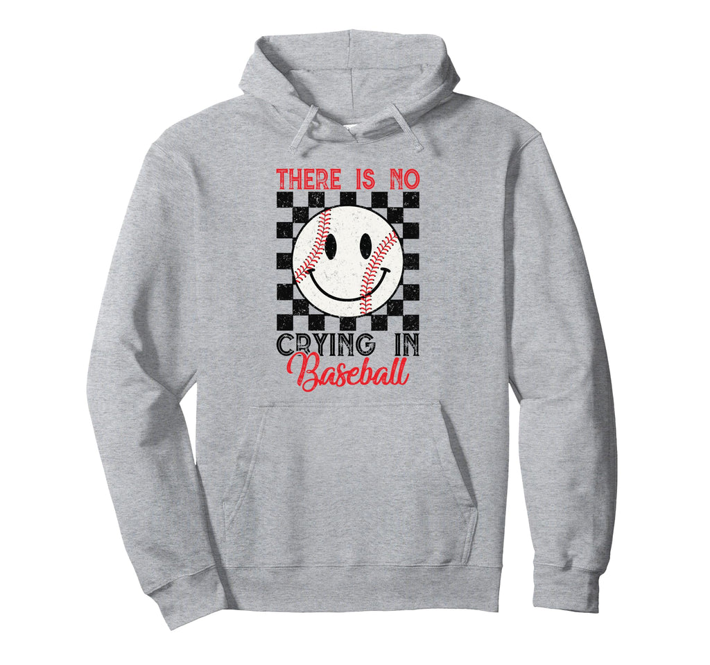 There Is No Crying Baseball Mom Dad Hoodie - Aesthetic Graphic Men Women - T-Shirt, Sweatshirt, Hoodie