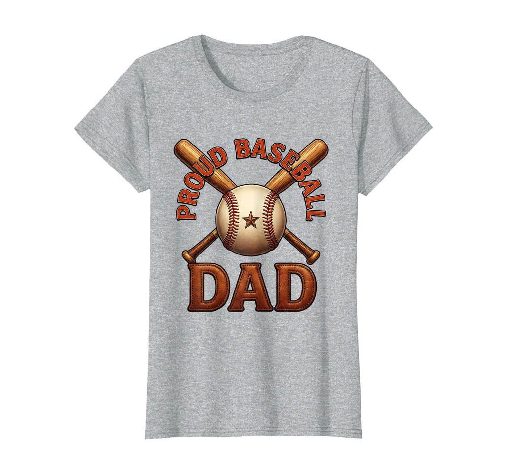 Proud Baseball Dad T-Shirt - Streetwear Style Men Women - T-Shirt, Sweatshirt, Hoodie