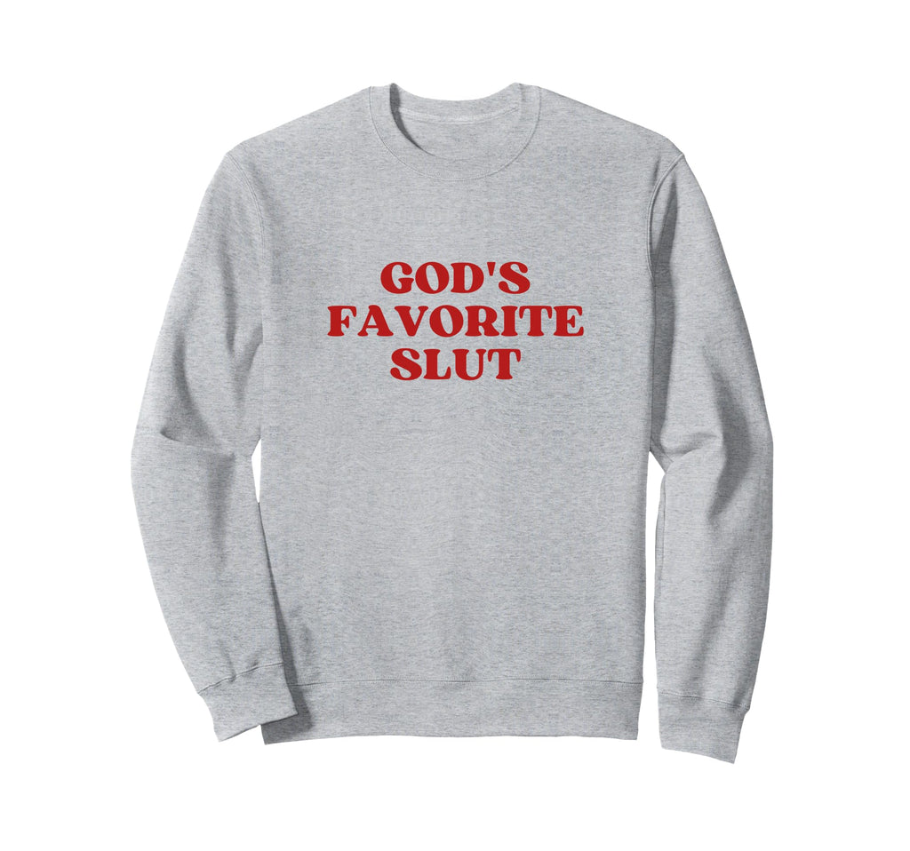 Gods Favorite Slut Y2K Aesthetic Sweatshirt - Trendy Graphic Unisex - T-Shirt, Sweatshirt, Hoodie