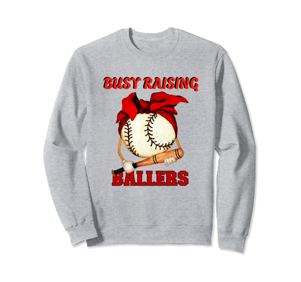Busy Raising Ballers Baseball Love Sweatshirt - Minimalist Print Men Women - T-Shirt, Sweatshirt, Hoodie