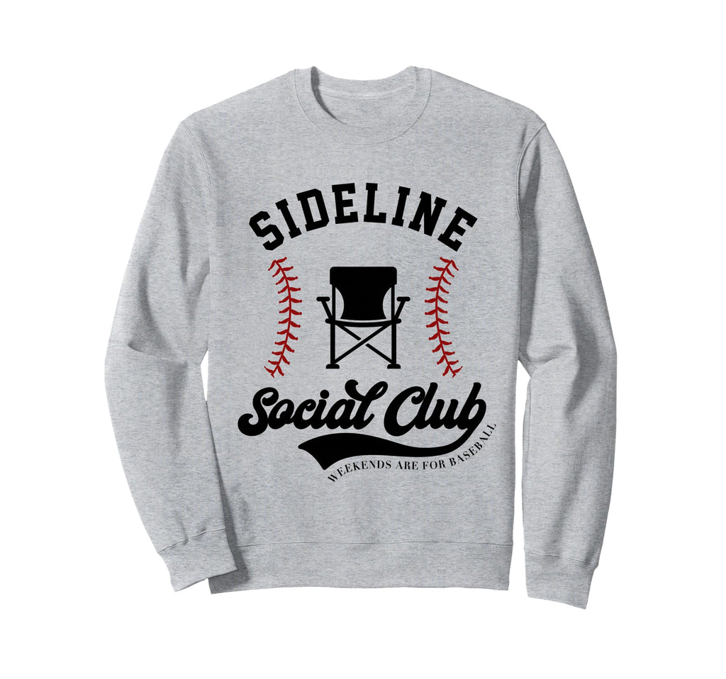 Sideline Social Club Baseball Sweatshirt - Novelty Apparel for Adults - T-Shirt, Sweatshirt, Hoodie
