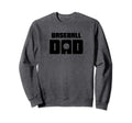 Baseball Dad Sweatshirt - Unique Graphic for Adults - T-Shirt, Sweatshirt, Hoodie