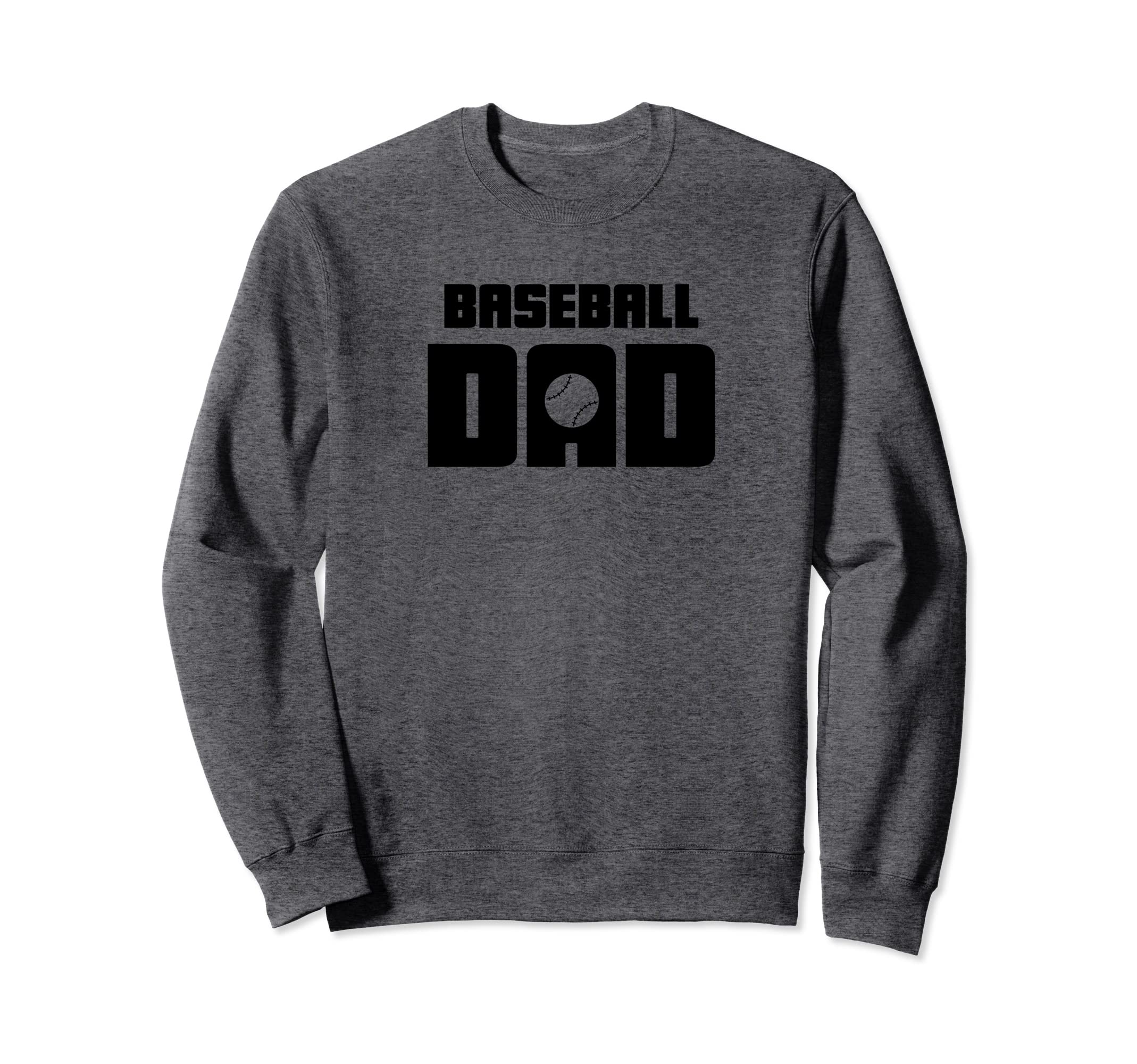 Baseball Dad Sweatshirt - Unique Graphic for Adults - T-Shirt, Sweatshirt, Hoodie