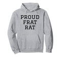 Proud Frat Rat Funny Y2K Aesthetic Hoodie - Trendy Graphic Men Women - T-Shirt, Sweatshirt, Hoodie