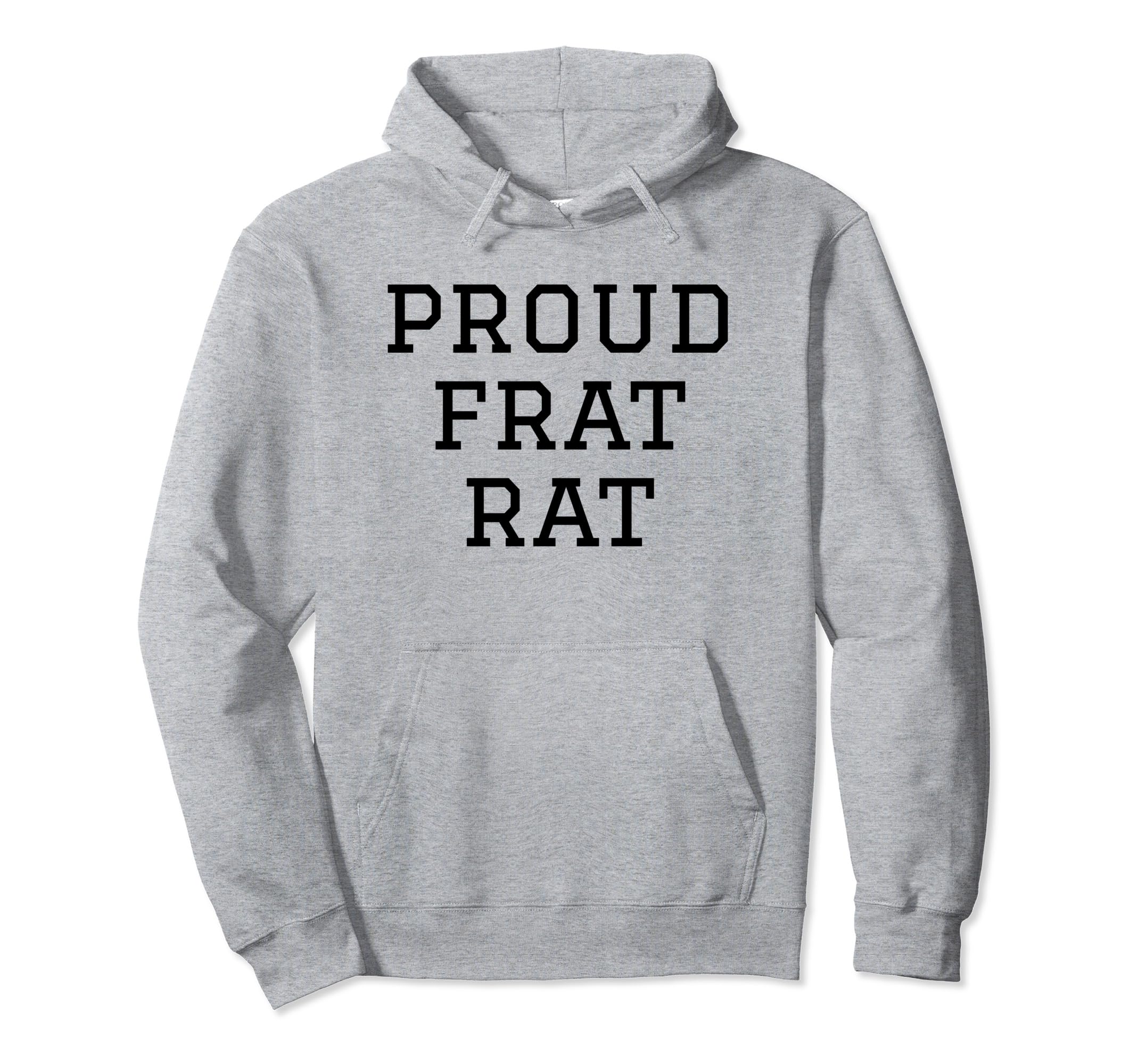 Proud Frat Rat Funny Y2K Aesthetic Hoodie - Trendy Graphic Men Women - T-Shirt, Sweatshirt, Hoodie