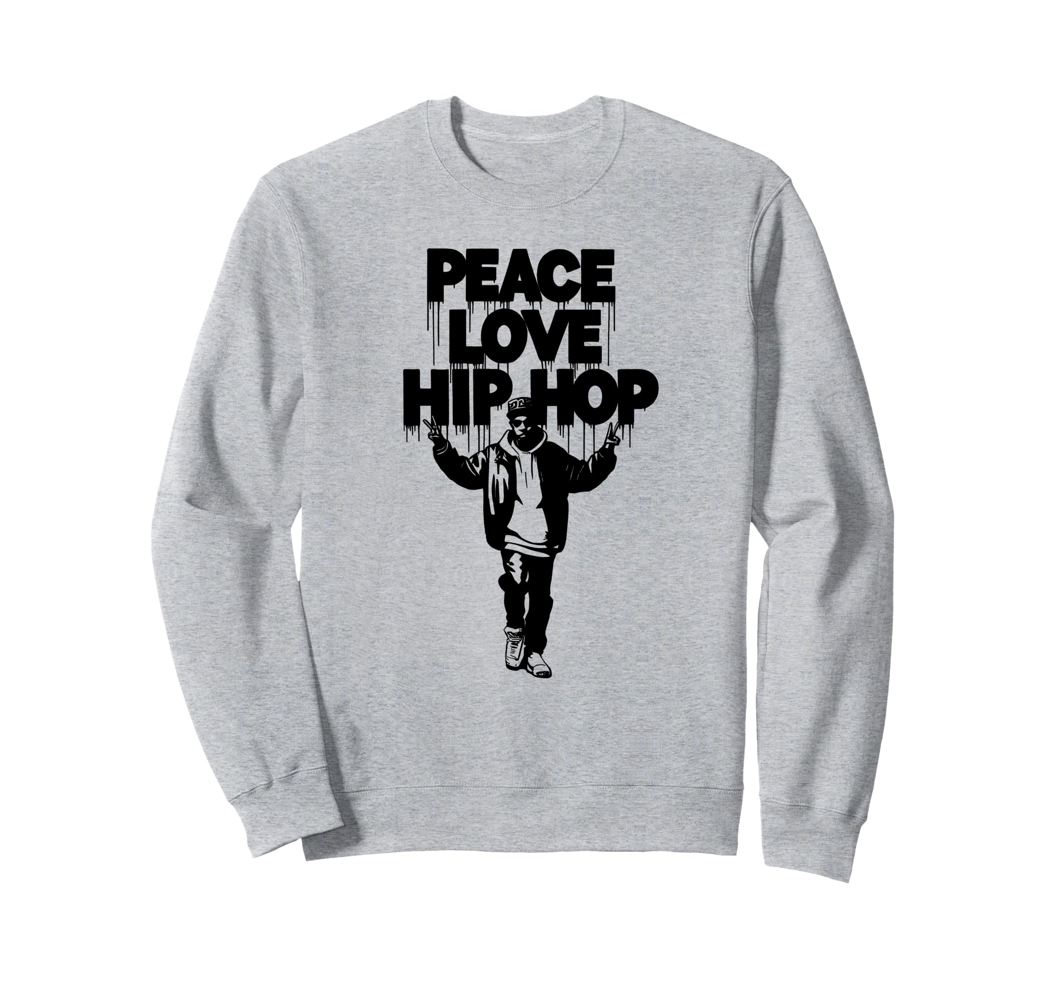 Peace Love Hip Hop Shirts Hip Hop 90S Sweatshirt - Graphic Print Unisex - T-Shirt, Sweatshirt, Hoodie