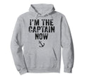 Im Captain Now Funny Cargo Boat Ship Hoodie - Novelty Apparel Men Women - T-Shirt, Sweatshirt, Hoodie