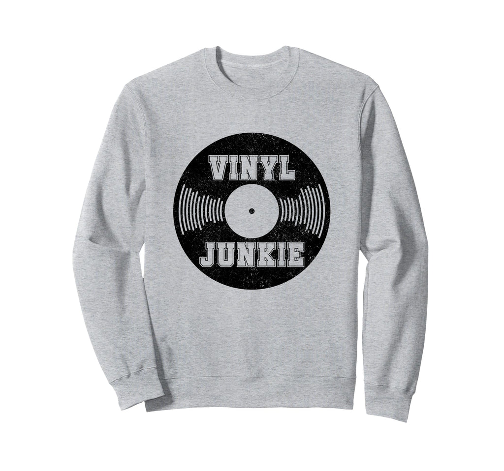 Vinyl Junkie Old School Music Dj Gift Sweatshirt - Custom Art Print Unisex - T-Shirt, Sweatshirt, Hoodie