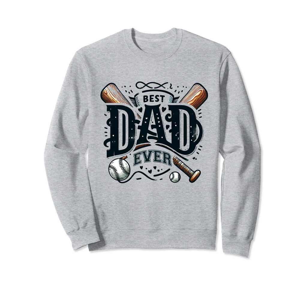 Best Dad Ever Fathers Day Sports Sweatshirt - Minimalist Print Men Women - T-Shirt, Sweatshirt, Hoodie