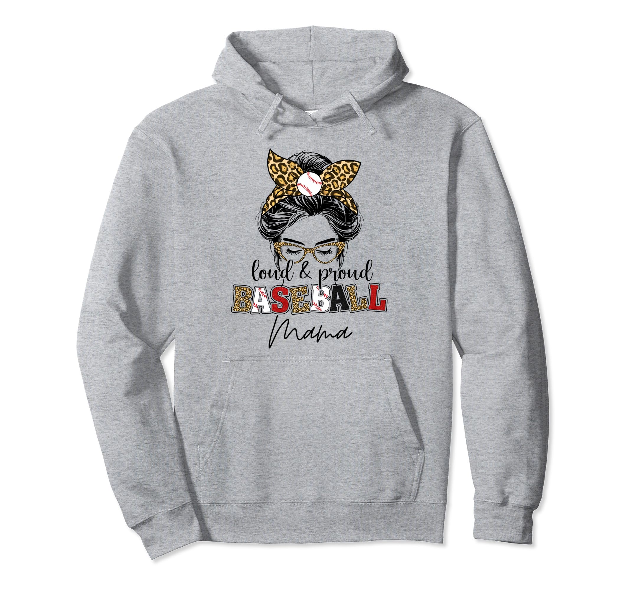 Loud And Proud Baseball Mama Messy Hoodie - Casual Everyday Wear Unisex - T-Shirt, Sweatshirt, Hoodie