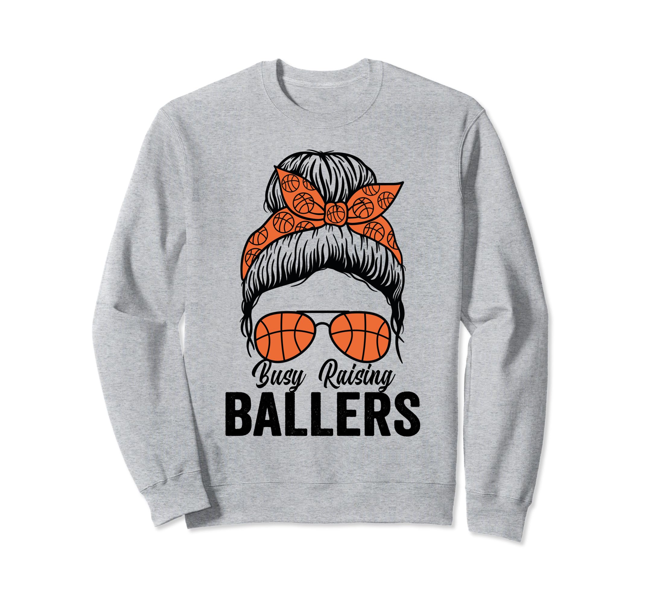 Busy Raising Ballers Basketball Sweatshirt - Aesthetic Graphic Unisex - T-Shirt, Sweatshirt, Hoodie