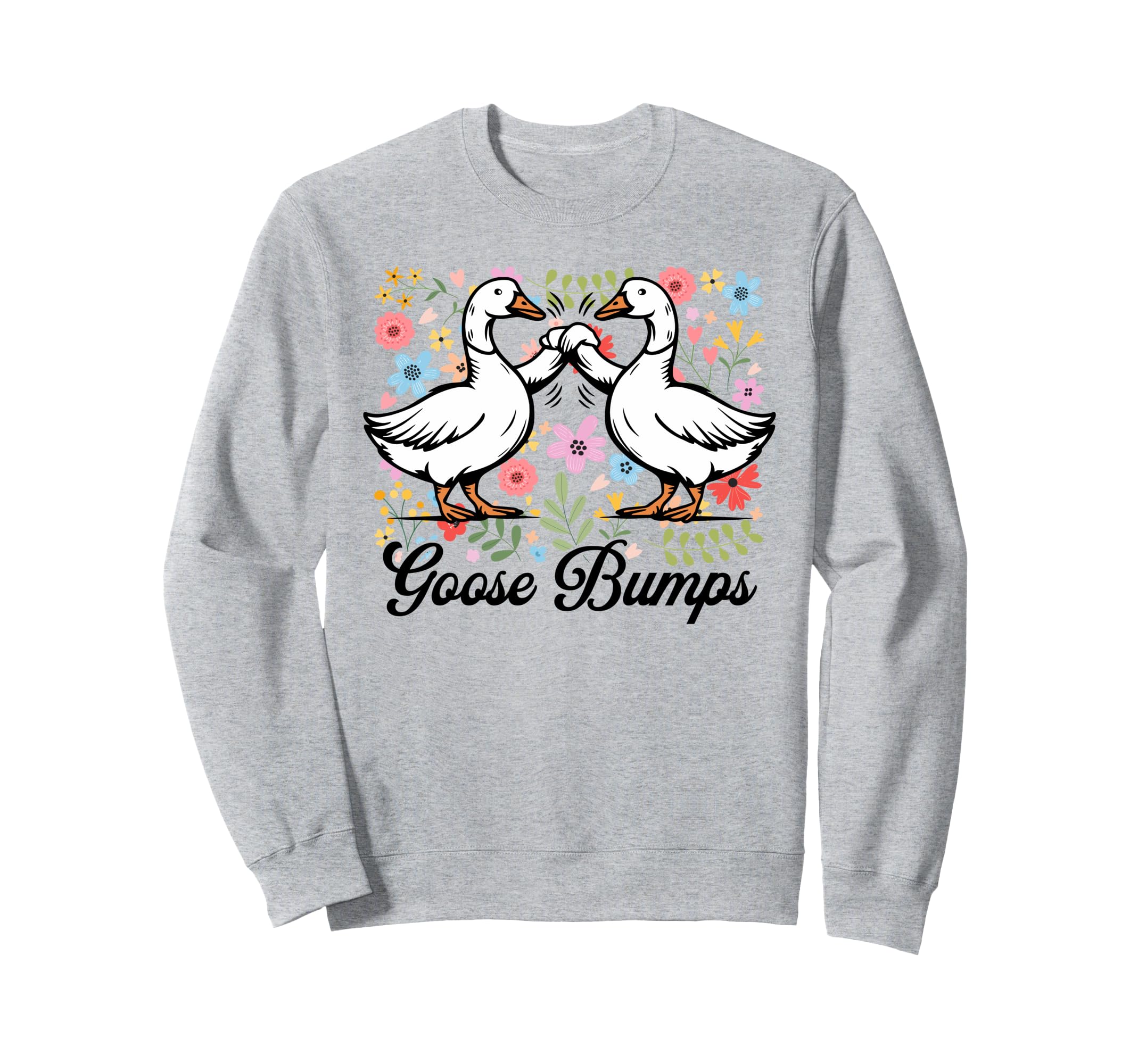 Boho Goosebumps Funny Silly Goose Sweatshirt - Custom Art Print for Adults - T-Shirt, Sweatshirt, Hoodie