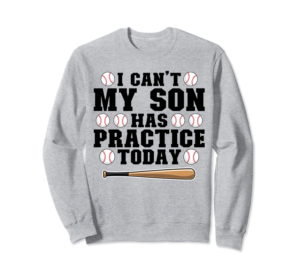 I Cant My Son Has Practice Today Sweatshirt - Minimalist Print Men Women - T-Shirt, Sweatshirt, Hoodie