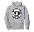 My Might Not Always Swing But I Do Hoodie - Fun Novelty Design for Adults - T-Shirt, Sweatshirt, Hoodie