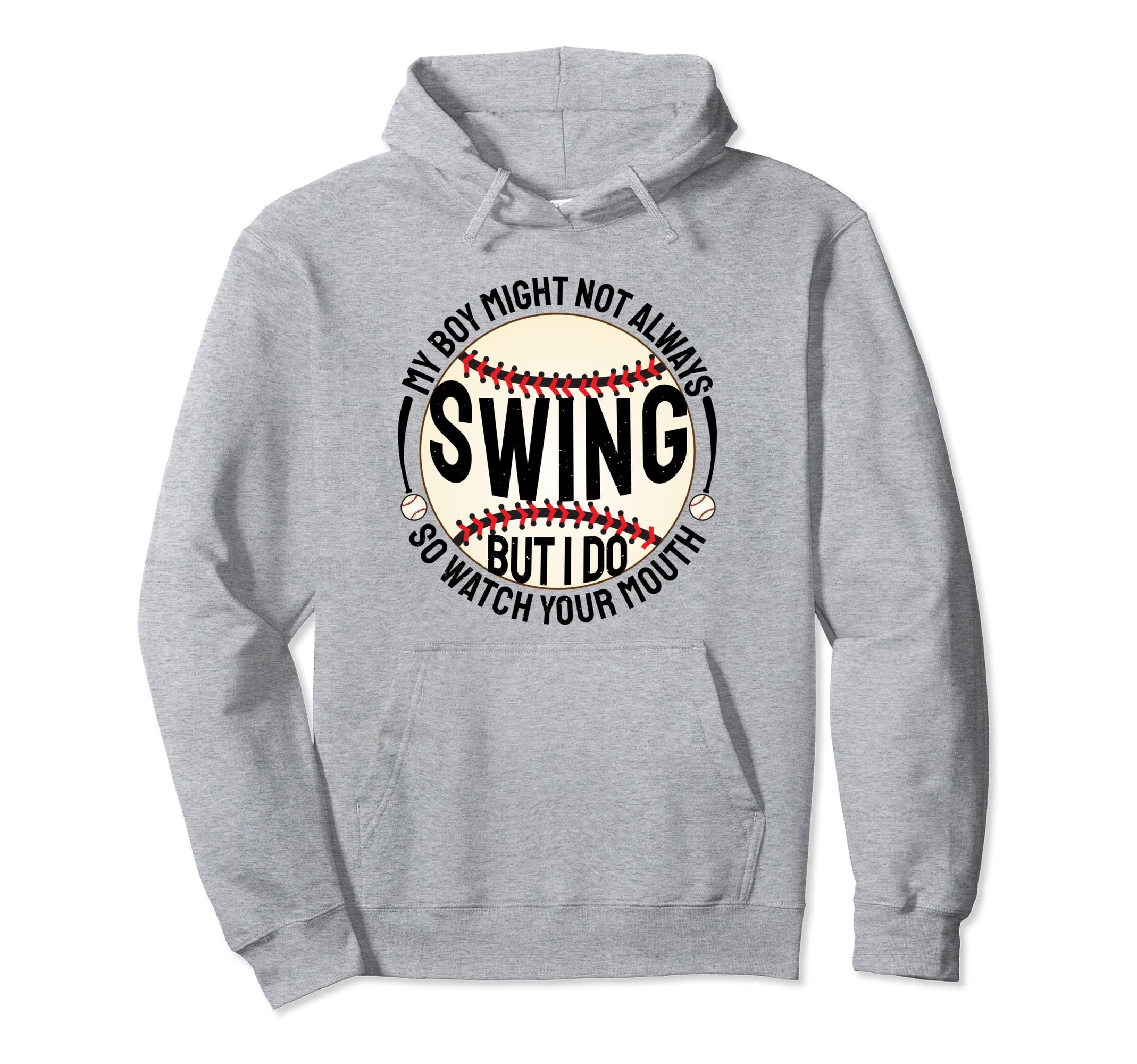 My Might Not Always Swing But I Do Hoodie - Fun Novelty Design for Adults - T-Shirt, Sweatshirt, Hoodie