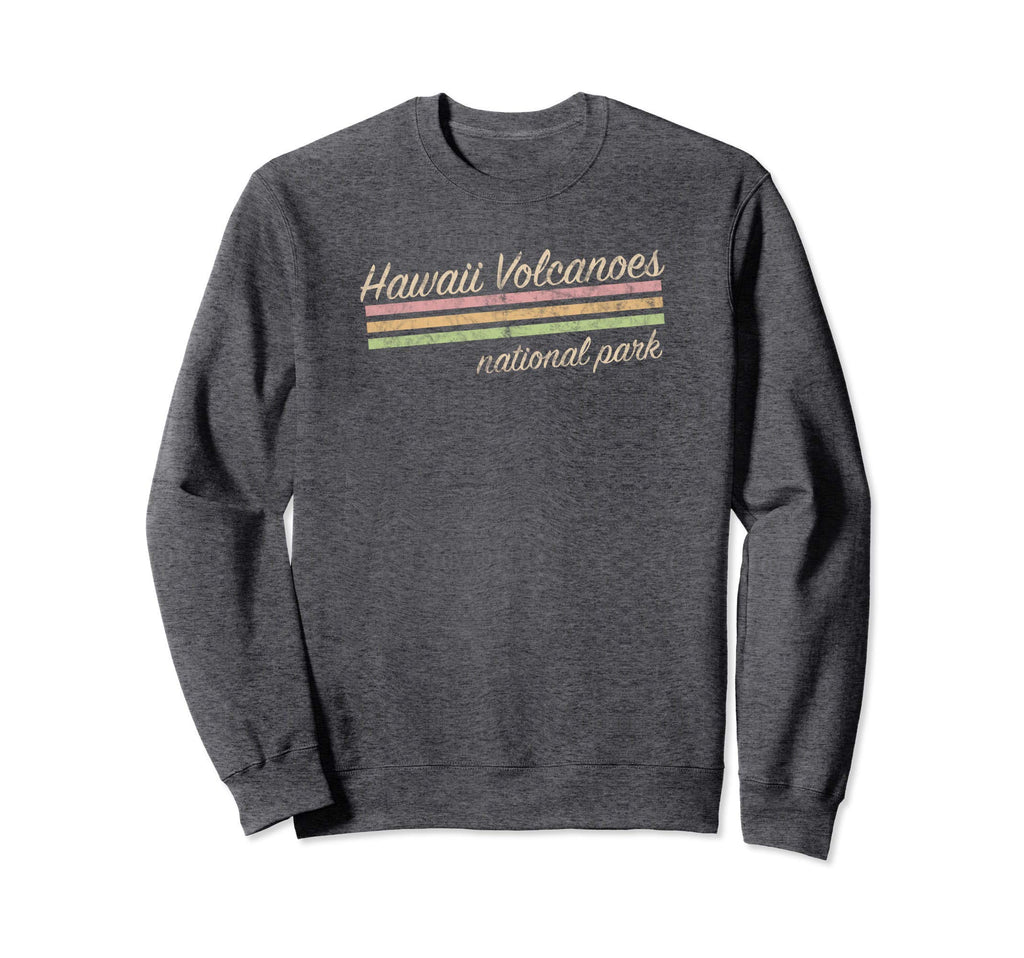 Hawaii Volcanoes National Park Sweatshirt - Fun Novelty Design Men Women - T-Shirt, Sweatshirt, Hoodie