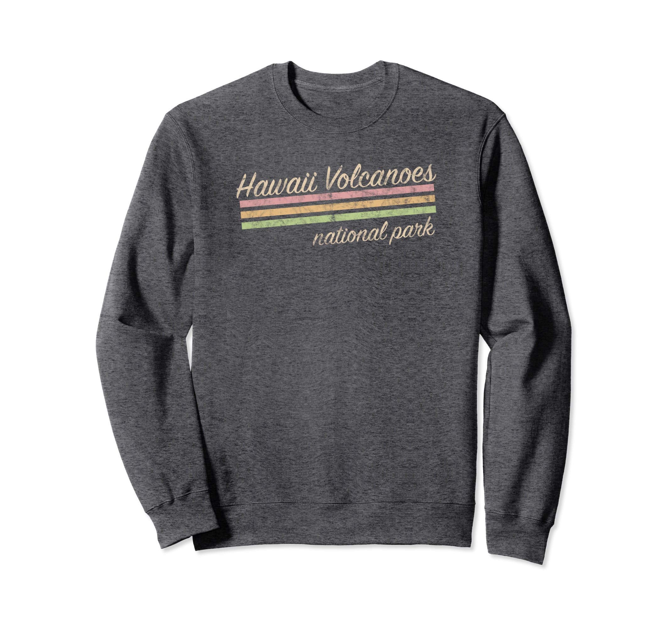 Hawaii Volcanoes National Park Sweatshirt - Fun Novelty Design Men Women - T-Shirt, Sweatshirt, Hoodie