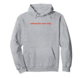 Submissive Only Funny Y2K Aesthetic Hoodie - Aesthetic Graphic Unisex - T-Shirt, Sweatshirt, Hoodie