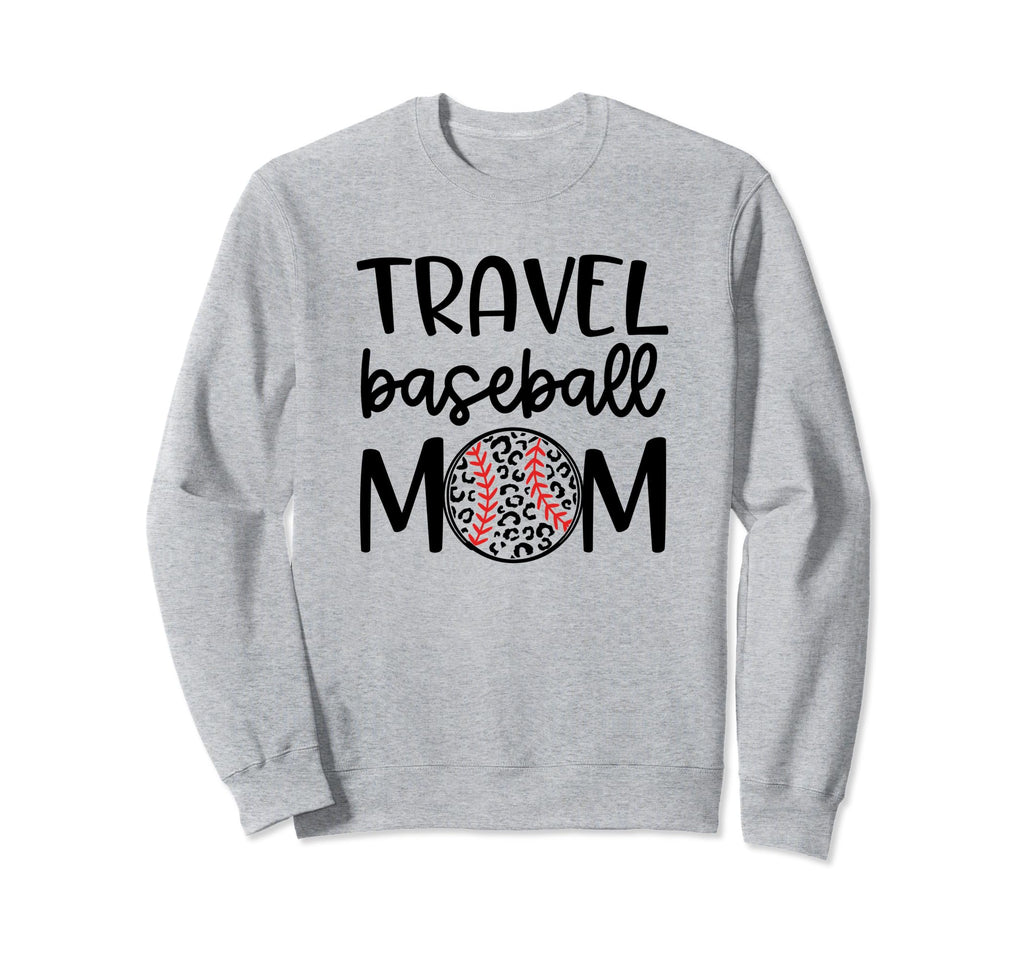 Travel Baseball Mom Travel Team Sweatshirt - Unique Graphic for Adults - T-Shirt, Sweatshirt, Hoodie