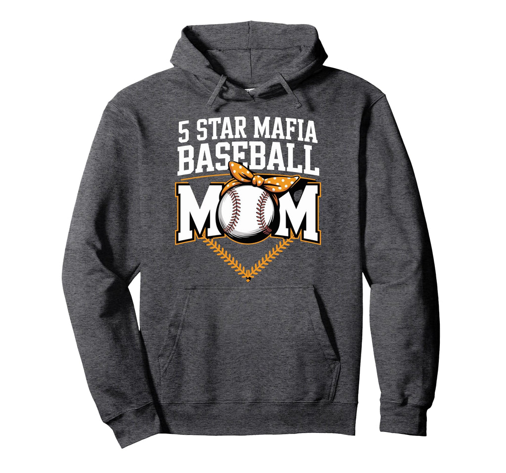 5 Star Mafia Baseball Mom Hoodie - Fun Novelty Design Men Women - T-Shirt, Sweatshirt, Hoodie