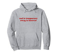 Sad Is Temporary Swag Is Forever Y2K Hoodie - Aesthetic Graphic for Adults - T-Shirt, Sweatshirt, Hoodie