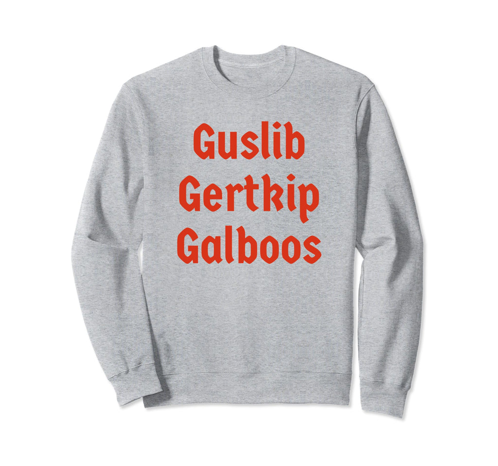 Guslib Gertkip Galboos Funny Y2K Sweatshirt - Graphic Print Men Women - T-Shirt, Sweatshirt, Hoodie