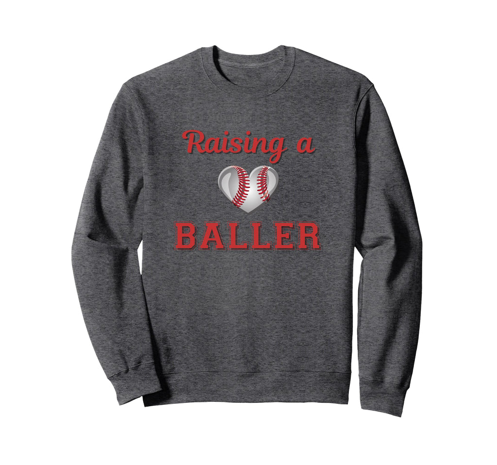 Raising Baller Baseball Season Sweatshirt - Custom Art Print Unisex - T-Shirt, Sweatshirt, Hoodie