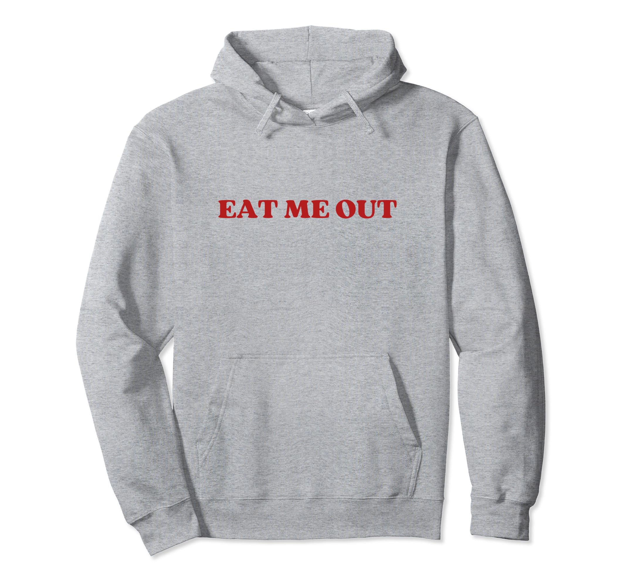 Eat Me Out Y2K Aesthetic Hoodie - Fun Novelty Design Unisex - T-Shirt, Sweatshirt, Hoodie