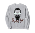 Baseball Dad Beard Sunglasses Sweatshirt - Casual Everyday Wear Unisex - T-Shirt, Sweatshirt, Hoodie