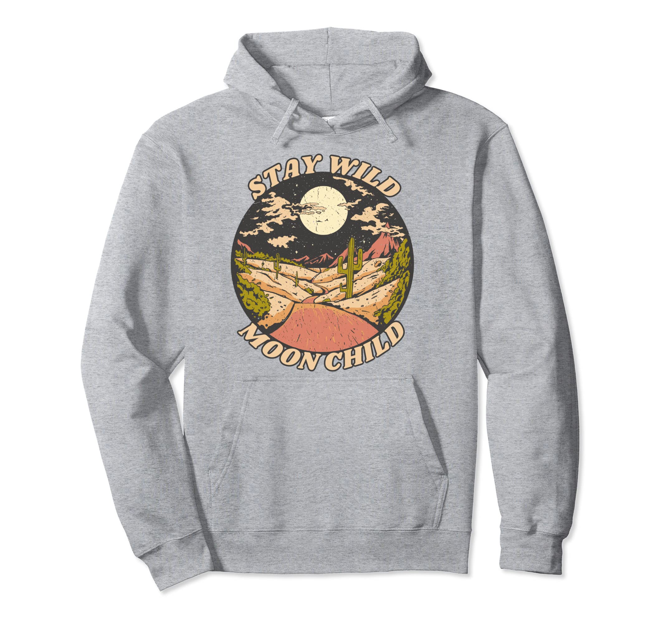 Stay Wild Moon Child Boho Peace Hoodie - Casual Everyday Wear Men Women - T-Shirt, Sweatshirt, Hoodie