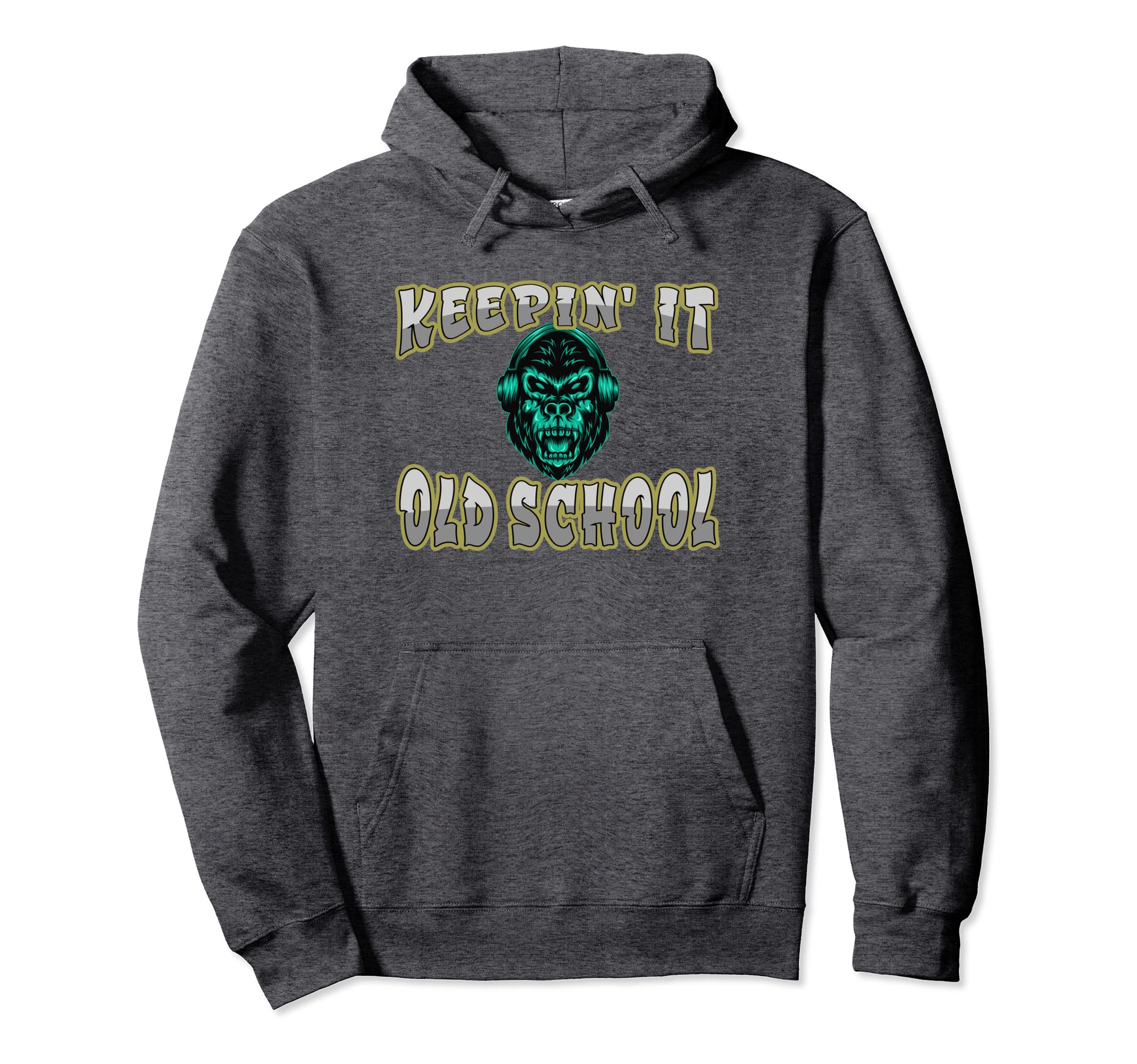Keepin It Old School Hip Hop Hoodie - Casual Everyday Wear Unisex - T-Shirt, Sweatshirt, Hoodie