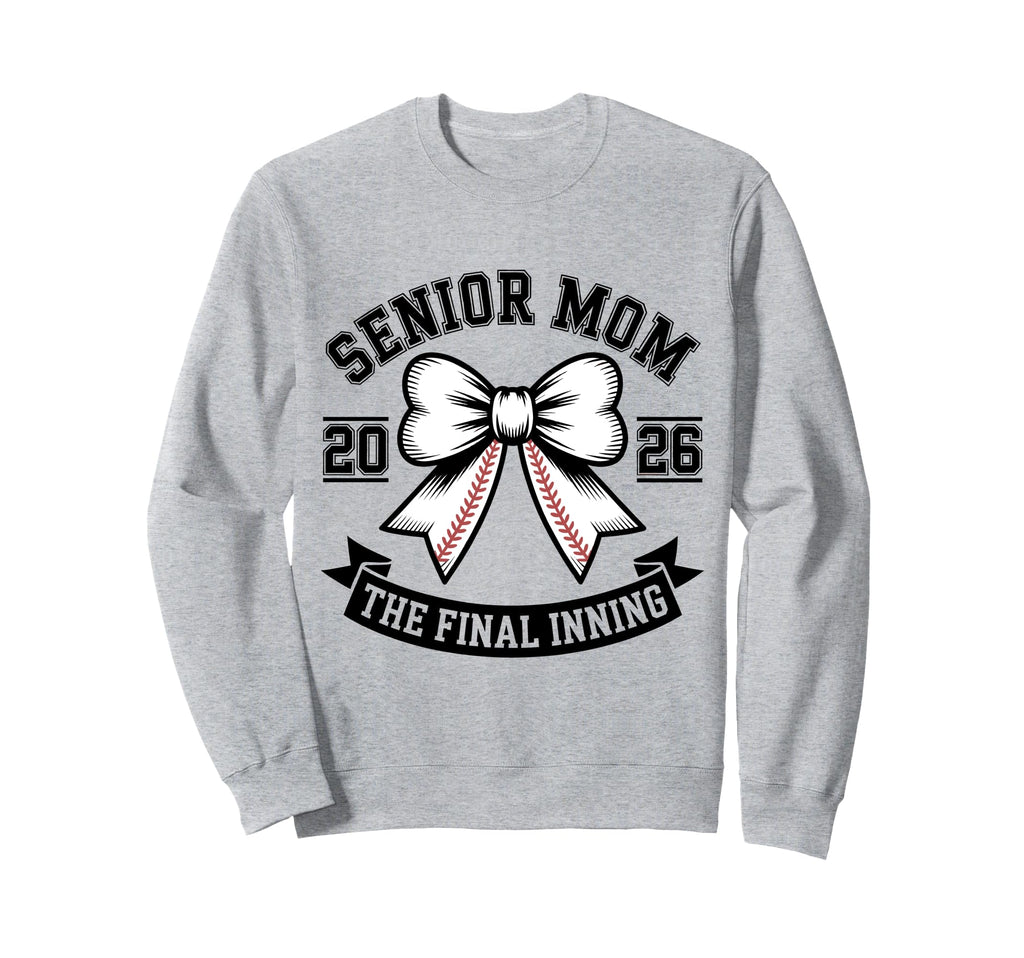 Senior Mom Class 2026 Baseball Final Sweatshirt - Graphic Print Unisex - T-Shirt, Sweatshirt, Hoodie