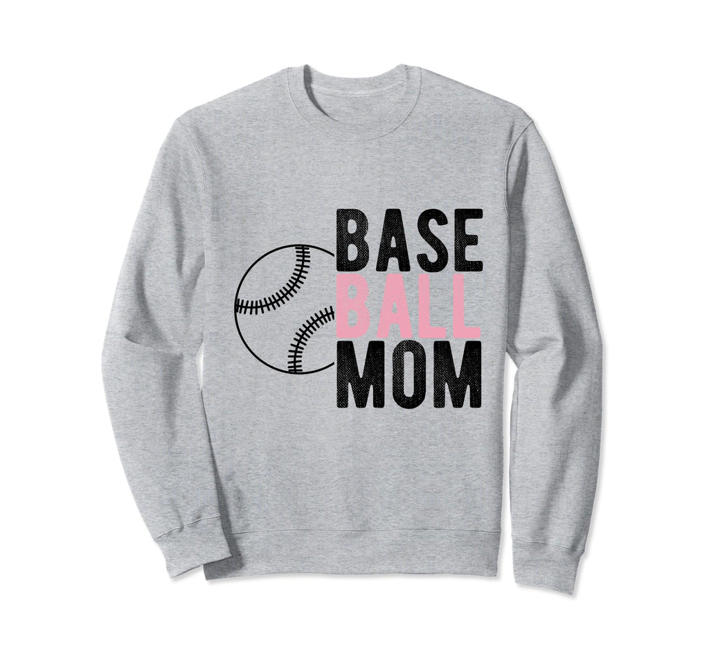 Baseball Mom Sport Athlete Family Sweatshirt - Casual Everyday Wear Unisex - T-Shirt, Sweatshirt, Hoodie