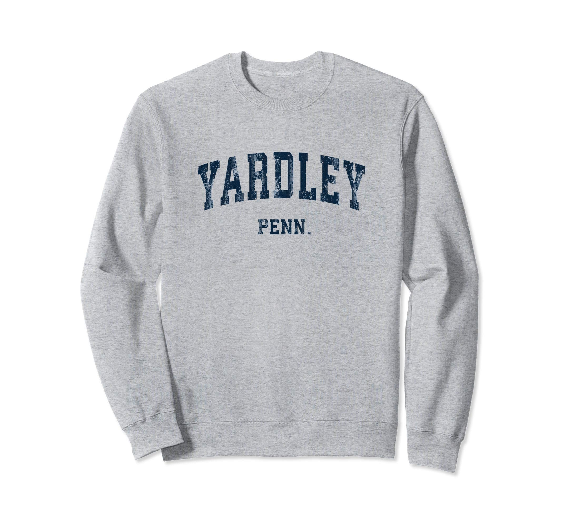 Yardley Pennsylvania Pa Varsity Sweatshirt - Streetwear Style Men Women - T-Shirt, Sweatshirt, Hoodie