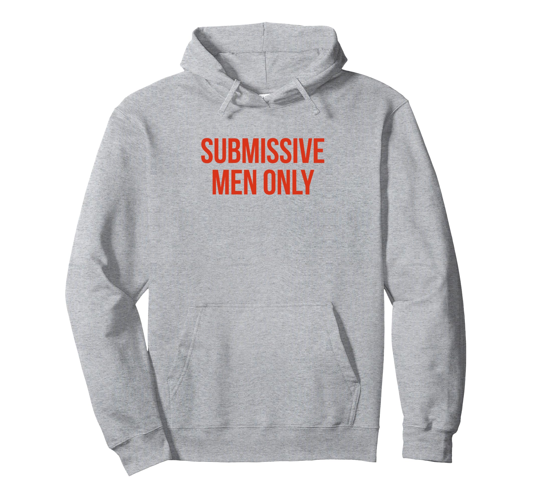 Submissive Only Funny Y2K Aesthetic Hoodie - Streetwear Style for Adults - T-Shirt, Sweatshirt, Hoodie