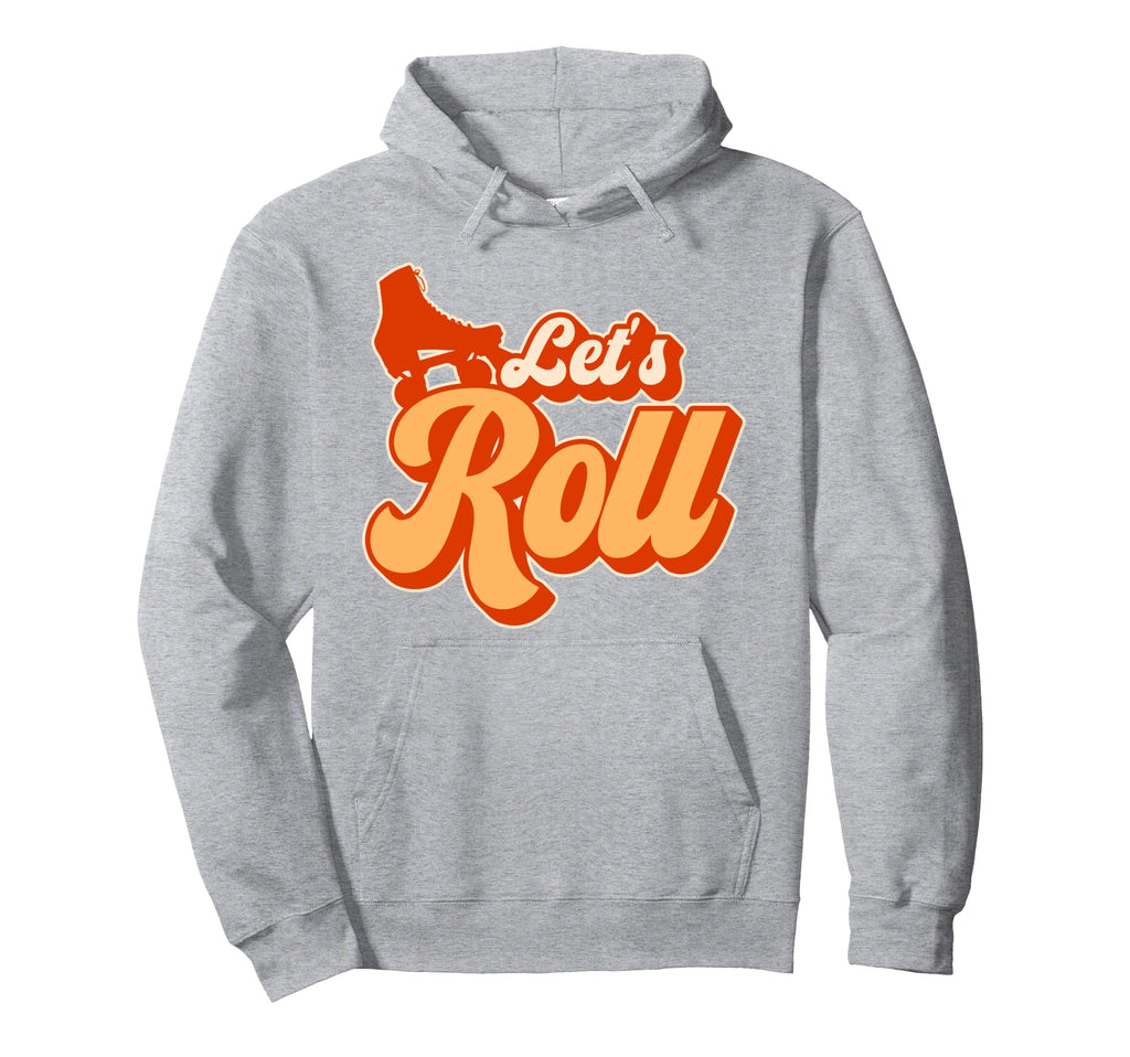 Roller Skating Skate 1970S Lets Hoodie - Casual Everyday Wear for Adults - T-Shirt, Sweatshirt, Hoodie