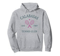 Calabasas Athletics Tennis Club Racquet Hoodie - Unique Graphic Men Women - T-Shirt, Sweatshirt, Hoodie