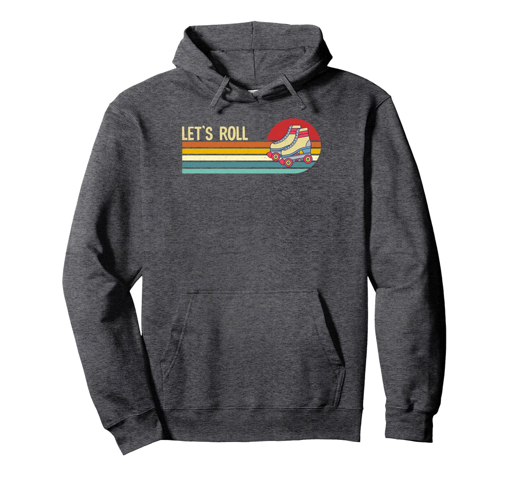 Lets Roll Roller Skates Skating Lovers Hoodie - Unique Graphic for Adults - T-Shirt, Sweatshirt, Hoodie