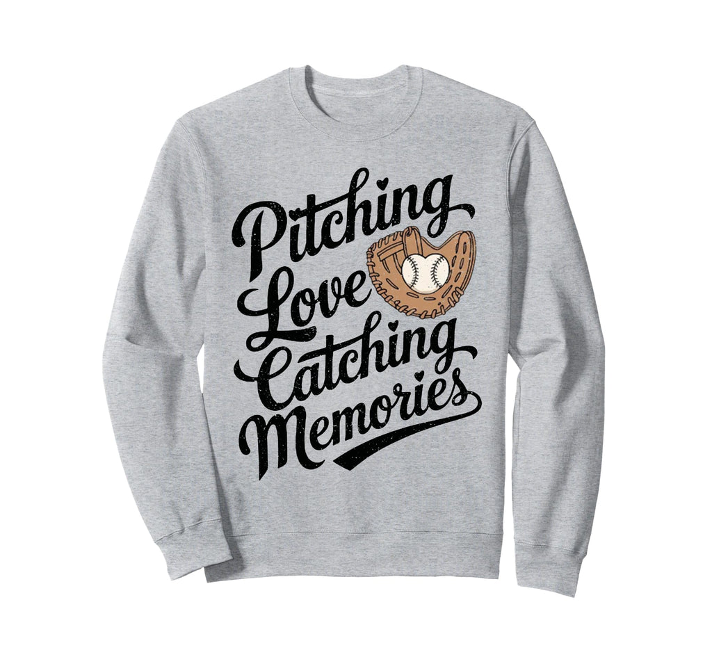 Pitching Love Catching Sweatshirt - Casual Everyday Wear Men Women - T-Shirt, Sweatshirt, Hoodie