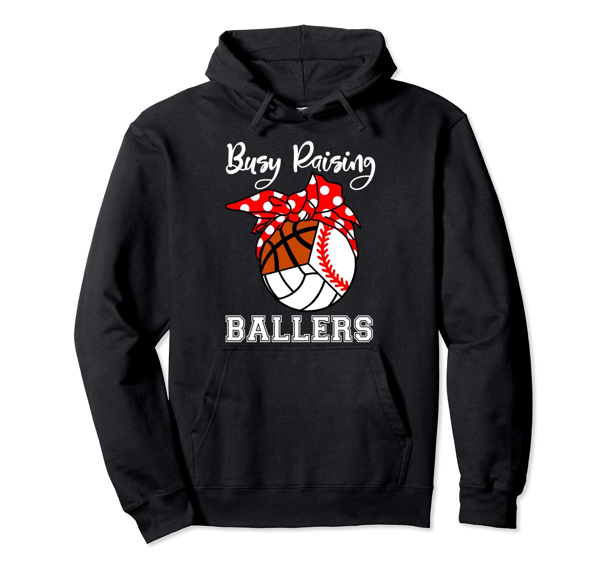 Busy Raising Ballers Baseball Volleyball Hoodie - Graphic Print for Adults - T-Shirt, Sweatshirt, Hoodie
