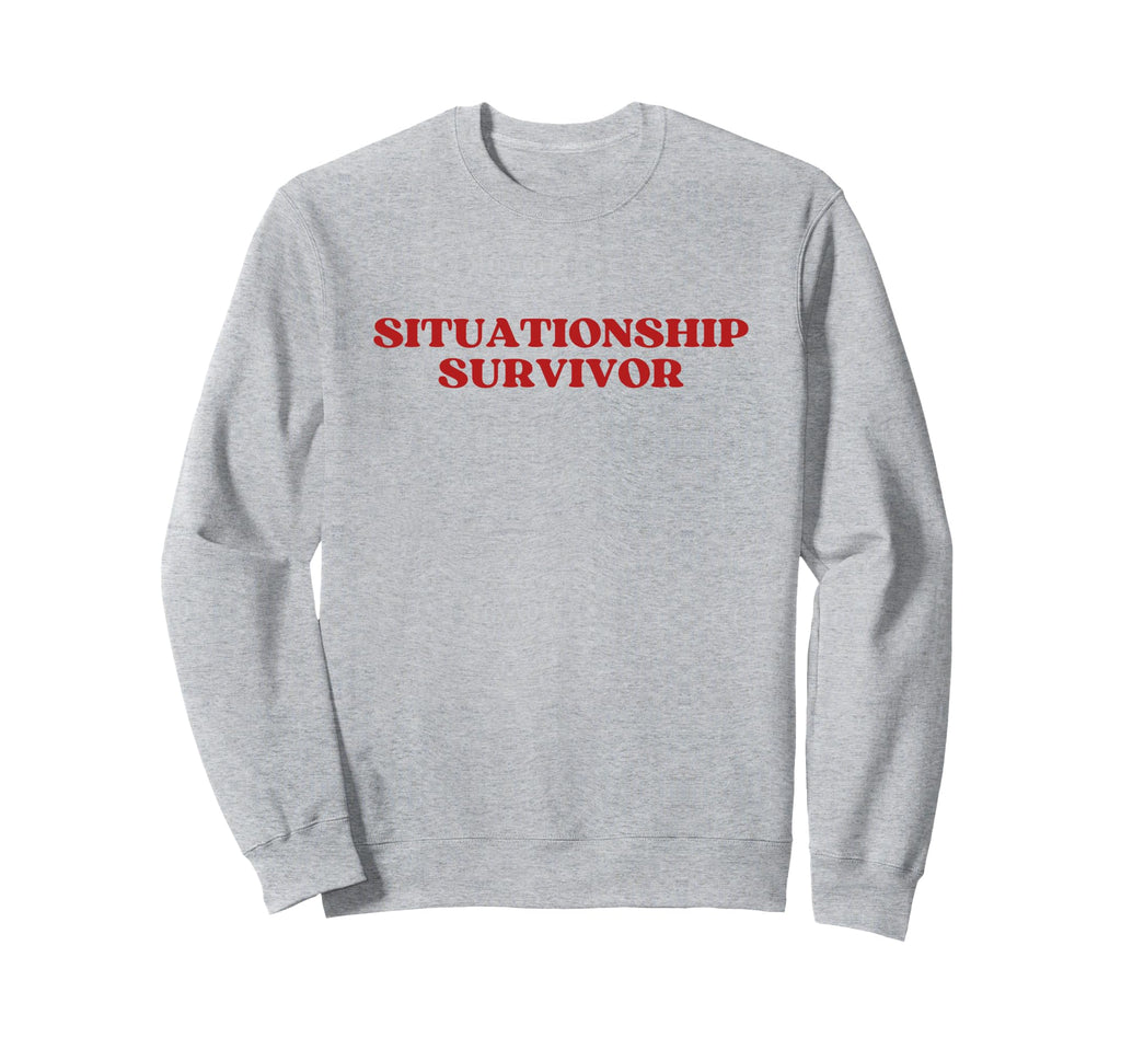 Situationship Survivor Y2K Aesthetic Sweatshirt - Unique Graphic Unisex - T-Shirt, Sweatshirt, Hoodie