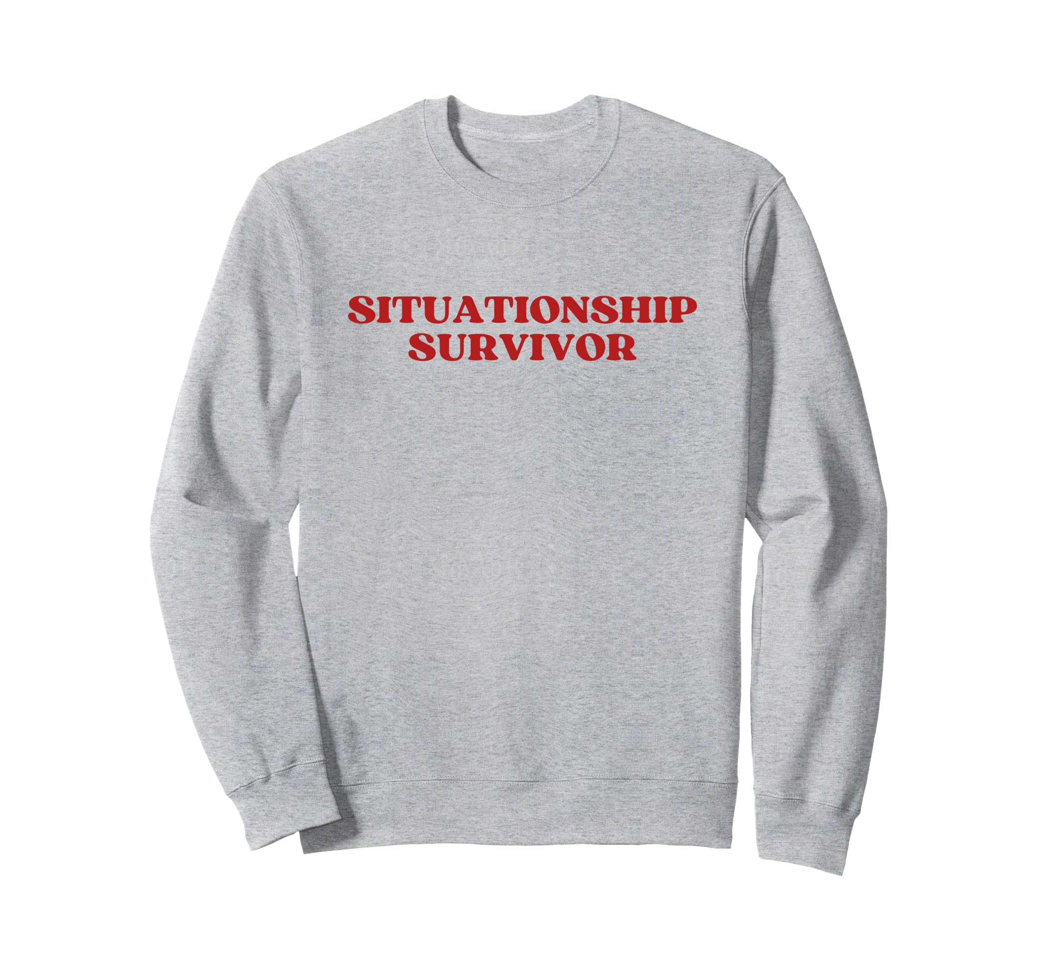 Situationship Survivor Y2K Aesthetic Sweatshirt - Unique Graphic Unisex - T-Shirt, Sweatshirt, Hoodie