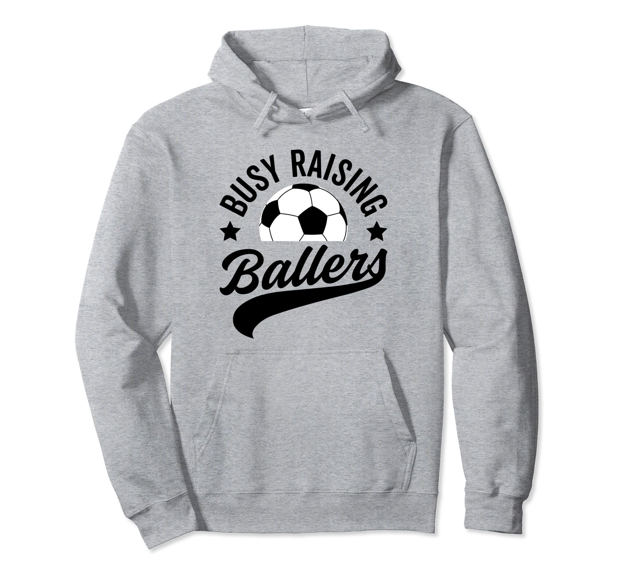 Busy Raising Ballers Soccer Cheer Mom Hoodie - Novelty Apparel Men Women - T-Shirt, Sweatshirt, Hoodie