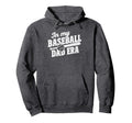 My Baseball Dad Era Hoodie - Unique Graphic for Adults - T-Shirt, Sweatshirt, Hoodie