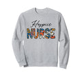 Hospice Nurse Trendy Boho Flowers Sweatshirt - Streetwear Style Unisex - T-Shirt, Sweatshirt, Hoodie