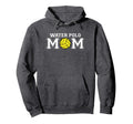 Water Polo Mom Game Day Gift Sweatshirt - Fun Novelty Design Men Women - T-Shirt, Sweatshirt, Hoodie