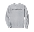 After Party Enthusiast Y2K Aesthetic Sweatshirt - Custom Art Print Unisex - T-Shirt, Sweatshirt, Hoodie