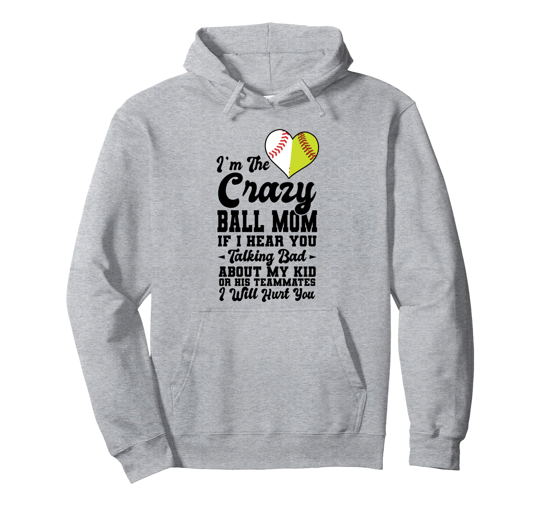 Im Crazy Ball Mom Softball Baseball Hoodie - Trendy Graphic Unisex - T-Shirt, Sweatshirt, Hoodie