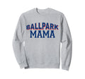 Ballpark Mom Mama Baseball Sweatshirt - Custom Art Print for Adults - T-Shirt, Sweatshirt, Hoodie