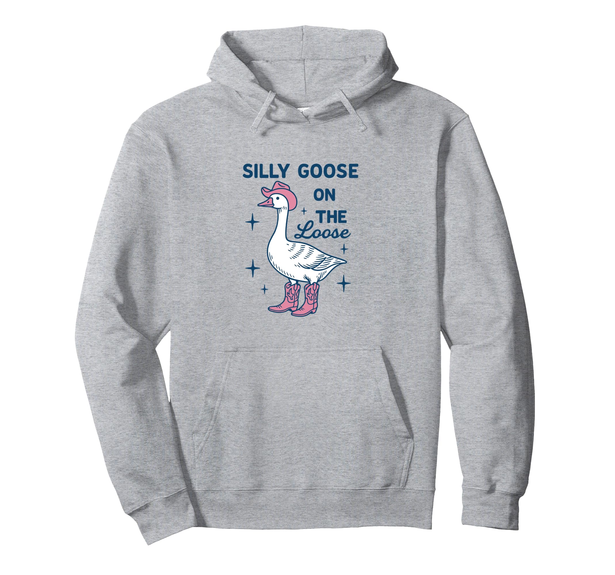 Silly Goose Loose Funny Cowgirl Silly Goose Hoodie - Unique Graphic Unisex - T-Shirt, Sweatshirt, Hoodie